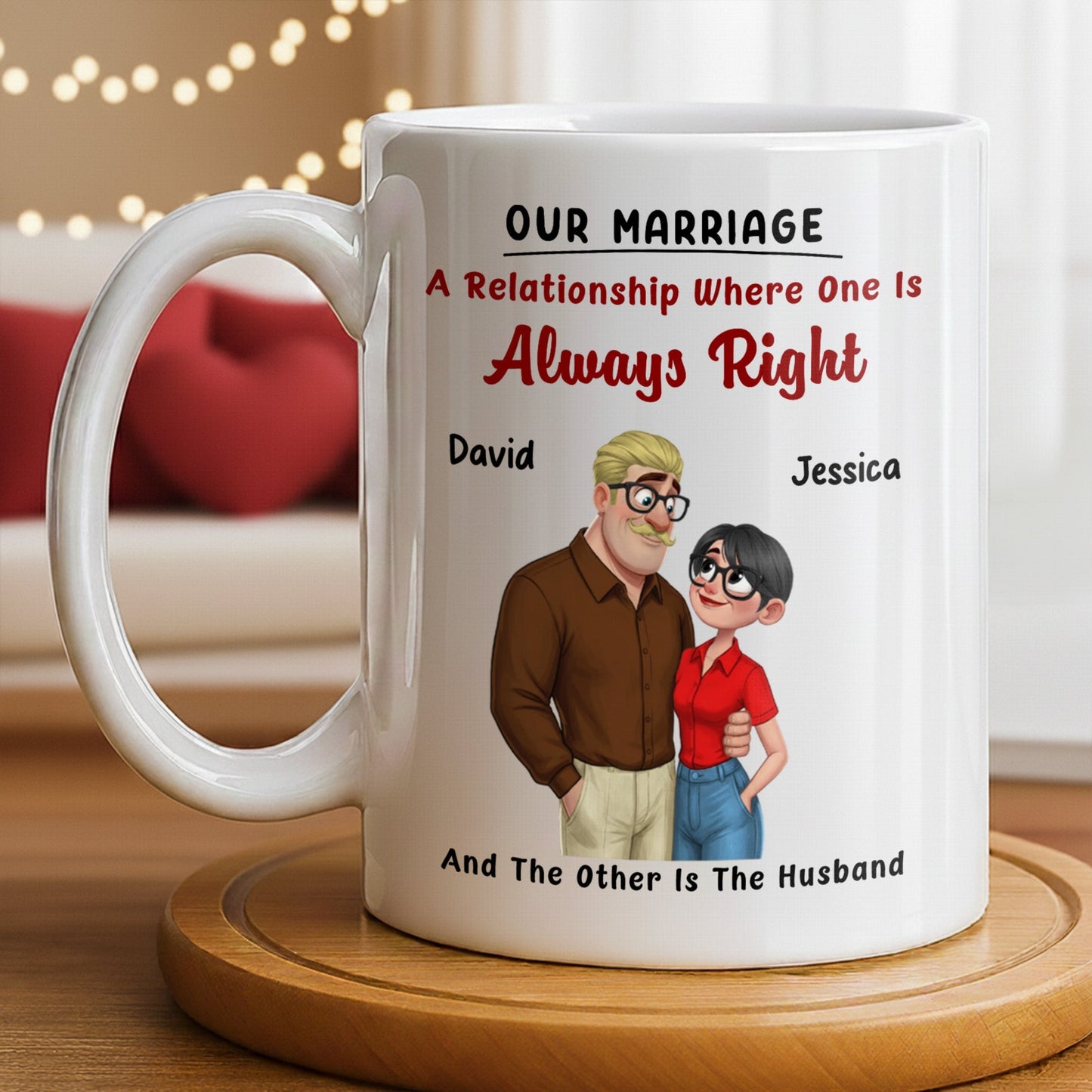 A Relationship Where One Is Always Right With Cartoon Couple - Personalized Custom Coffee Mug - CPL1337_MG