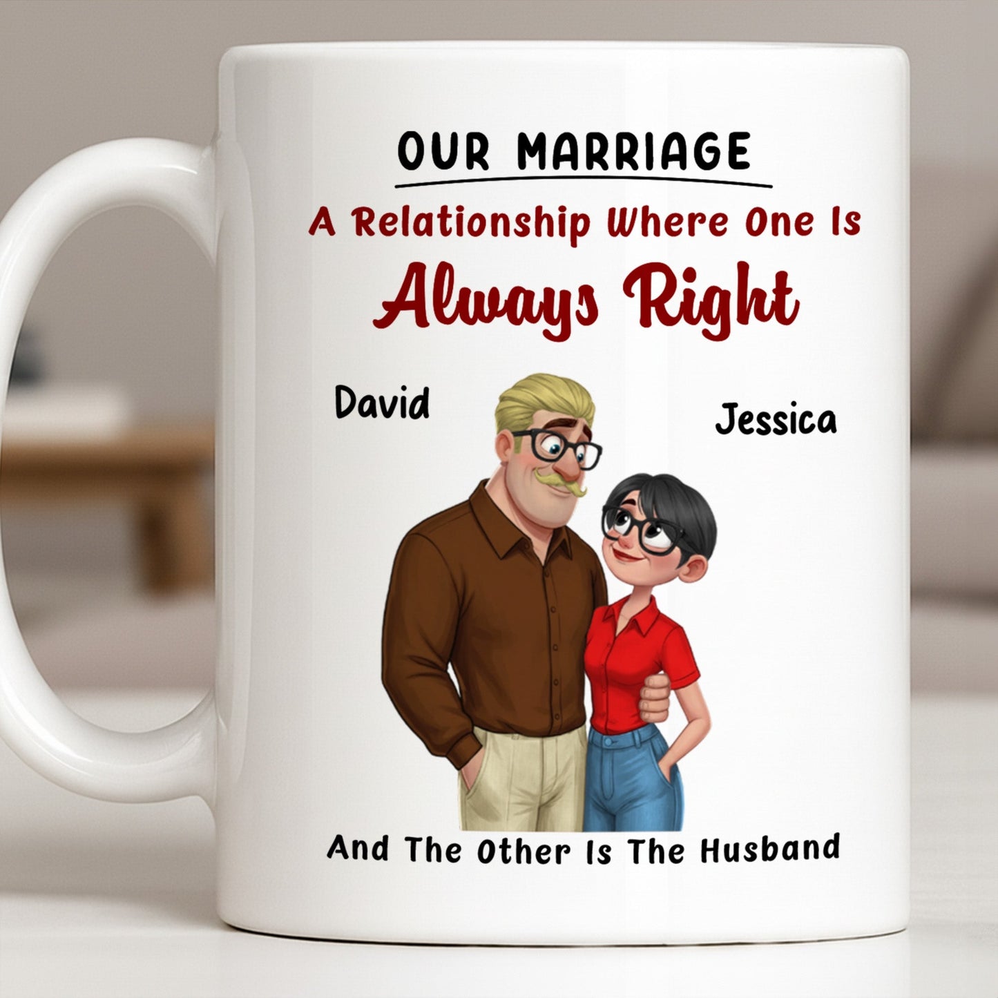 A Relationship Where One Is Always Right With Cartoon Couple - Personalized Custom Coffee Mug - CPL1337_MG