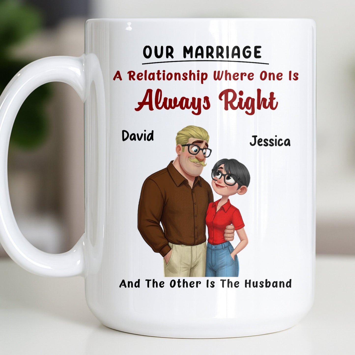 A Relationship Where One Is Always Right With Cartoon Couple - Personalized Custom Coffee Mug - CPL1337_MG