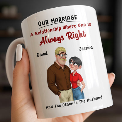 A Relationship Where One Is Always Right With Cartoon Couple - Personalized Custom Coffee Mug - CPL1337_MG