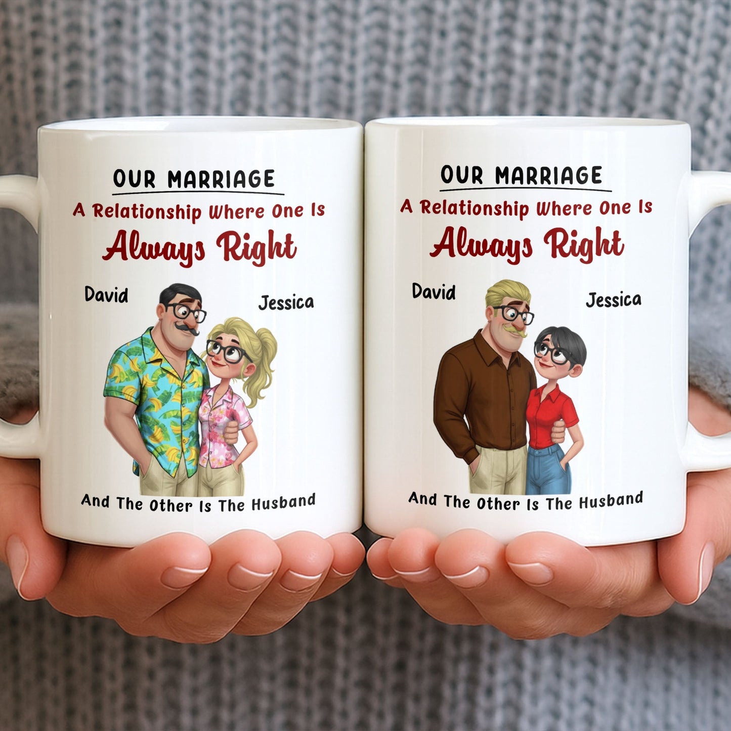 A Relationship Where One Is Always Right With Cartoon Couple - Personalized Custom Coffee Mug - CPL1337_MG