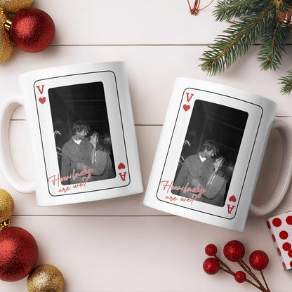 How Lucky Are We Playing Card Design And Heart - Personalized Custom Coffee Mug - CPL1351_MG