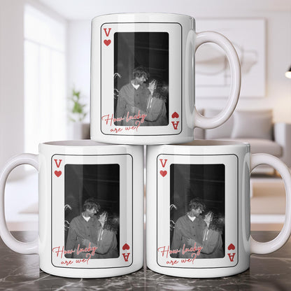 How Lucky Are We Playing Card Design And Heart - Personalized Custom Coffee Mug - CPL1351_MG