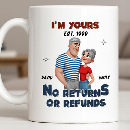 I'm Yours No Returns Or Refunds Cartoon Couple Design - Personalized Custom Coffee Mug - CPL1353_MG