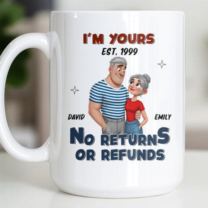 I'm Yours No Returns Or Refunds Cartoon Couple Design - Personalized Custom Coffee Mug - CPL1353_MG