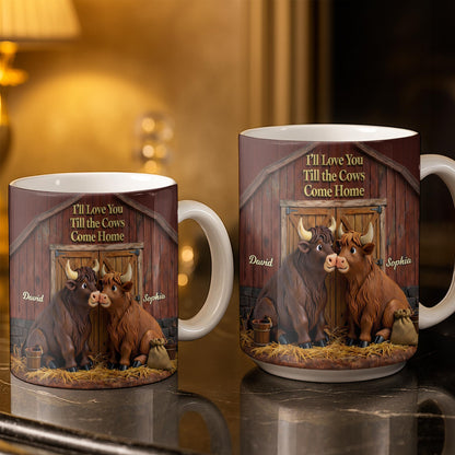 I'll Love You Till The Cows Come Home, Barn And Cows Design - Personalized Custom Coffee Mug - CPL1358_MG
