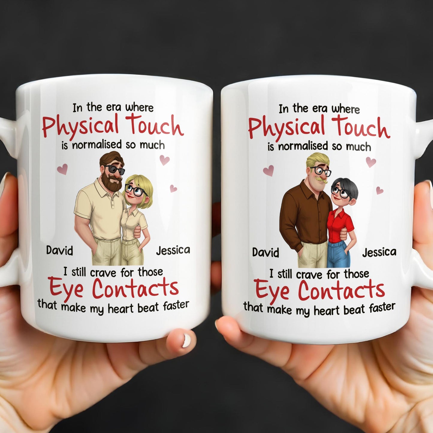 Physical Touch And Eye Contacts That Make Hearts Beat Faster - Personalized Custom Coffee Mug - CPL1360_MG