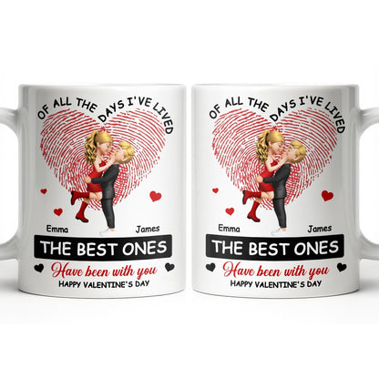 Of All The Days I've Lived, The Best Ones With Heart And Couple - Personalized Custom Coffee Mug - CPL1364_MG