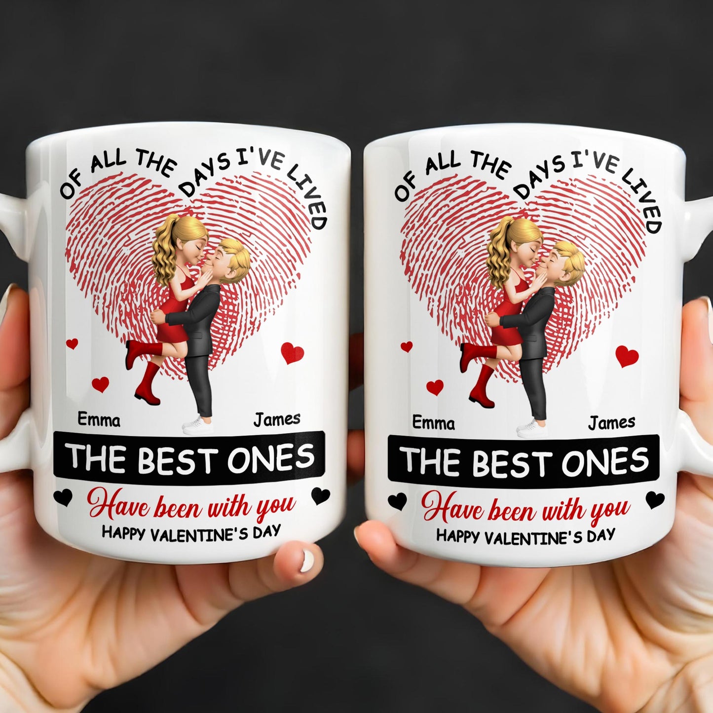 Of All The Days I've Lived, The Best Ones With Heart And Couple - Personalized Custom Coffee Mug - CPL1364_MG