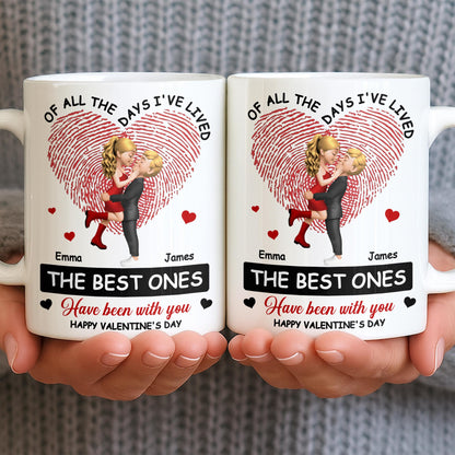 Of All The Days I've Lived, The Best Ones With Heart And Couple - Personalized Custom Coffee Mug - CPL1364_MG