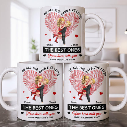 Of All The Days I've Lived, The Best Ones With Heart And Couple - Personalized Custom Coffee Mug - CPL1364_MG