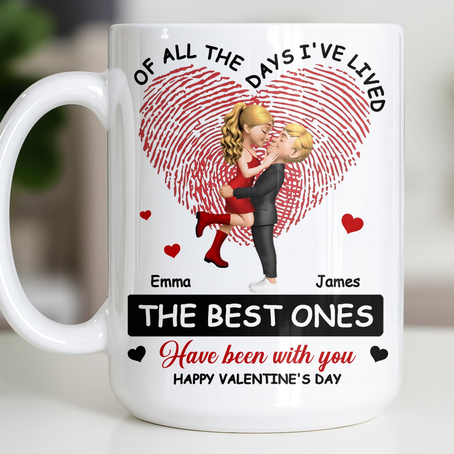 Of All The Days I've Lived, The Best Ones With Heart And Couple - Personalized Custom Coffee Mug - CPL1364_MG