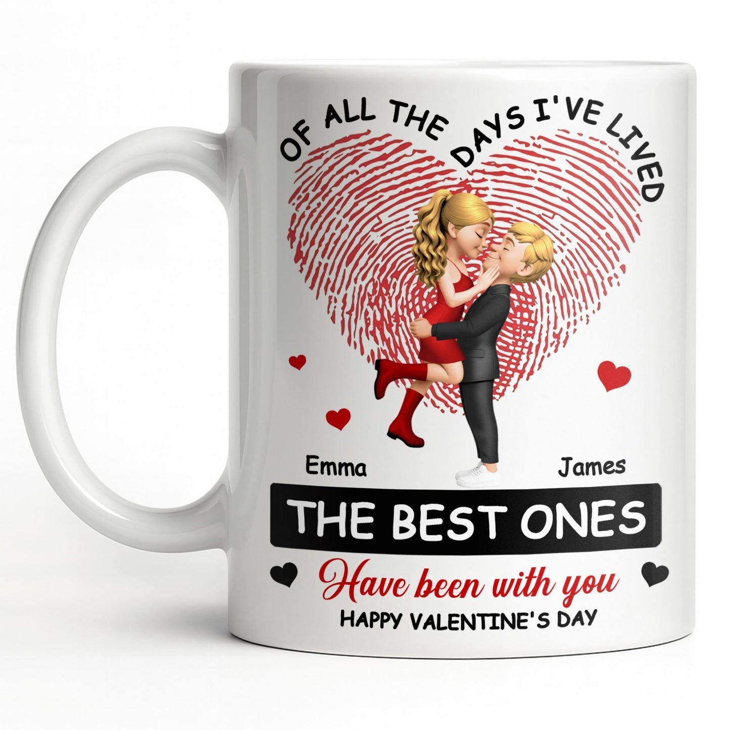 Of All The Days I've Lived, The Best Ones With Heart And Couple - Personalized Custom Coffee Mug - CPL1364_MG