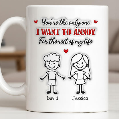 You're The Only One I Want To Annoy, Stick Figures And Hearts - Personalized Custom Coffee Mug - CPL1365_MG