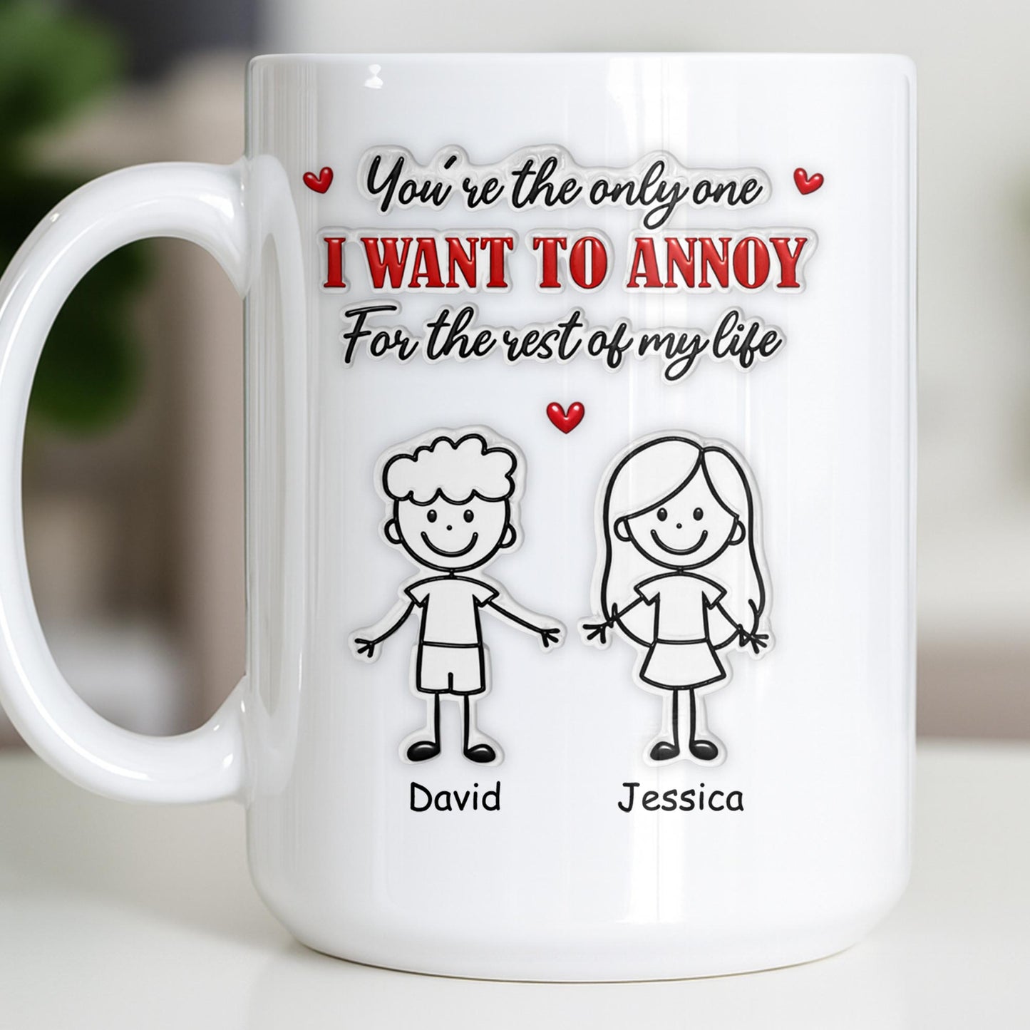 You're The Only One I Want To Annoy, Stick Figures And Hearts - Personalized Custom Coffee Mug - CPL1365_MG