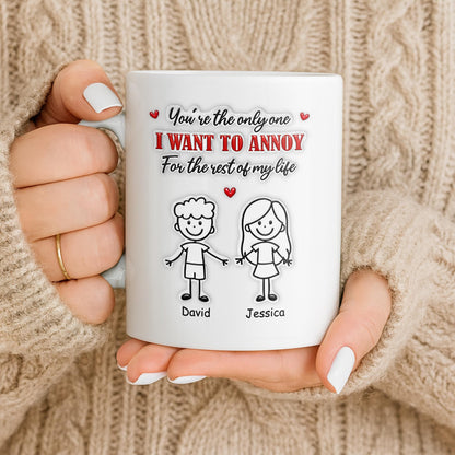You're The Only One I Want To Annoy, Stick Figures And Hearts - Personalized Custom Coffee Mug - CPL1365_MG
