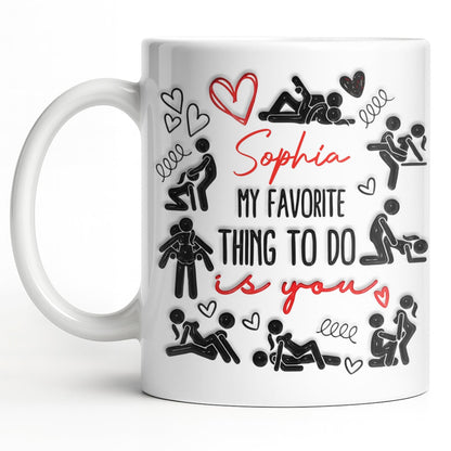My Favorite Thing To Do Is You Hearts - Personalized Custom Coffee Mug - CPL1376_MG