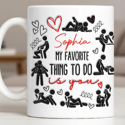 My Favorite Thing To Do Is You Hearts - Personalized Custom Coffee Mug - CPL1376_MG