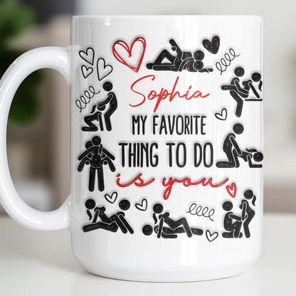 My Favorite Thing To Do Is You Hearts - Personalized Custom Coffee Mug - CPL1376_MG