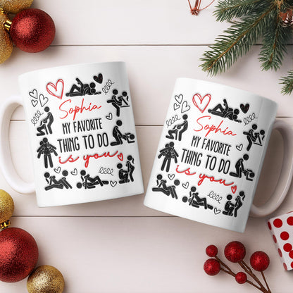 My Favorite Thing To Do Is You Hearts - Personalized Custom Coffee Mug - CPL1376_MG