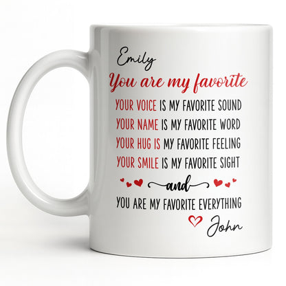 You Are My Favorite Heart Typography Everything - Personalized Custom Coffee Mug - CPL1382_MG