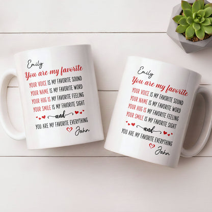 You Are My Favorite Heart Typography Everything - Personalized Custom Coffee Mug - CPL1382_MG