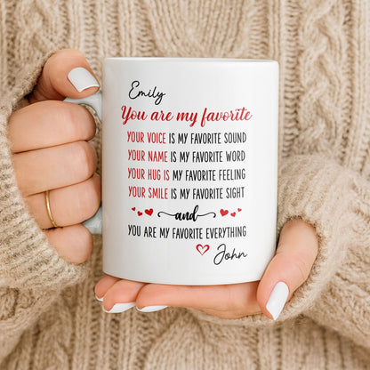 You Are My Favorite Heart Typography Everything - Personalized Custom Coffee Mug - CPL1382_MG
