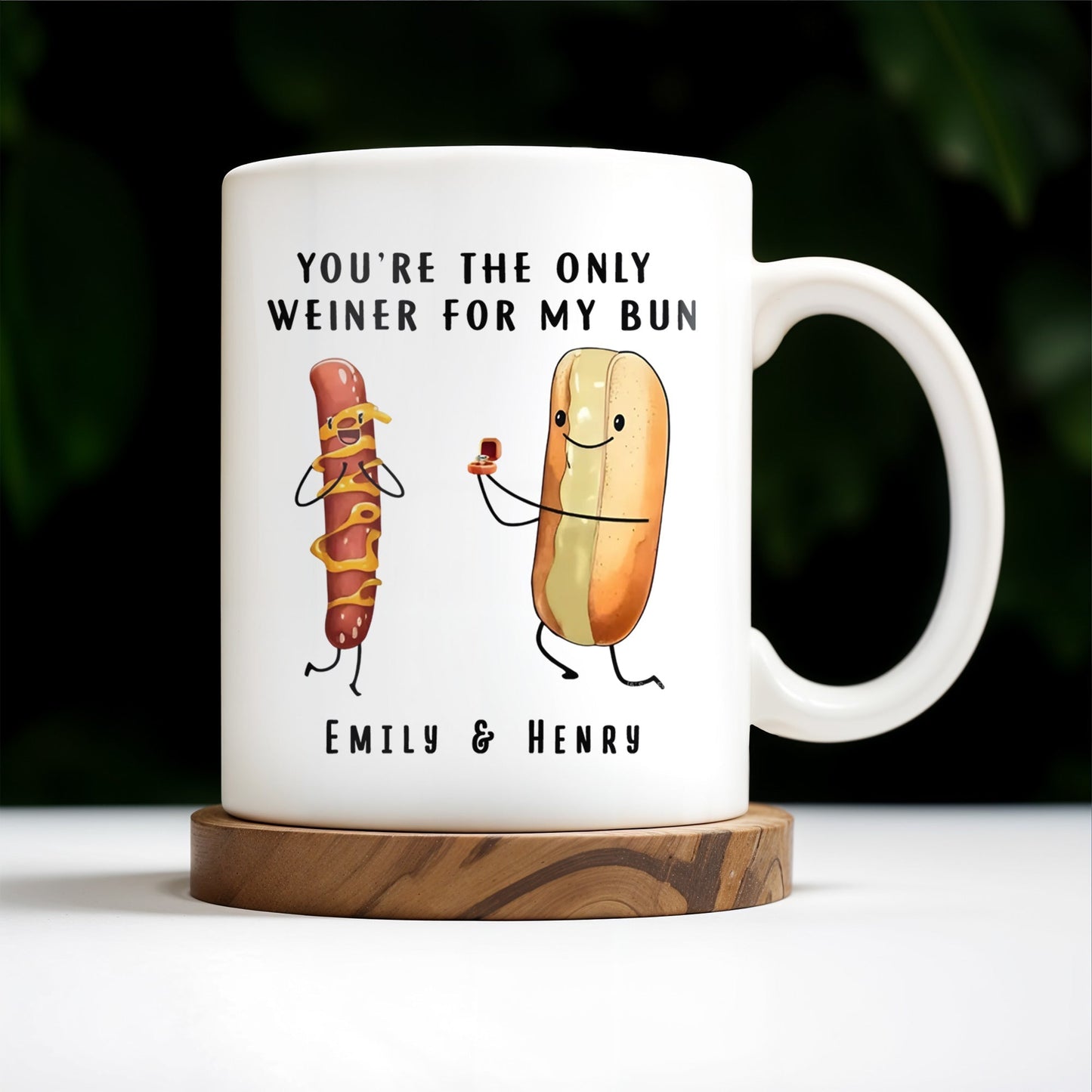 You're The Only Weiner For My Bun Hot Dog Design - Personalized Custom Coffee Mug - CPL174_MG