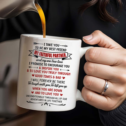 Best Friend And Faithful Partner Love Promise - Personalized Custom Coffee Mug - CPL186_MG