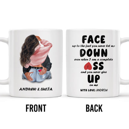 Face Down Even When I Am A Complete Ass And Never Give Up Quote - Personalized Custom Coffee Mug - CPL200_MG