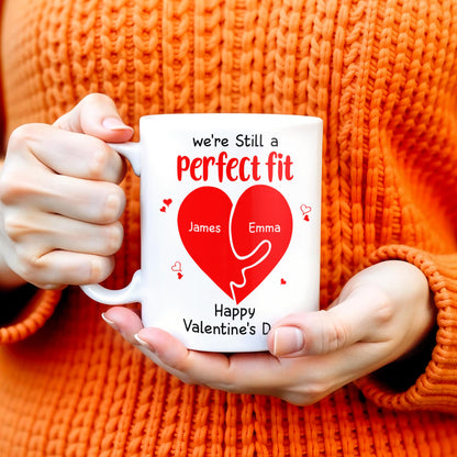 We're Still A Perfect Fit Happy Valentine's Day - Personalized Custom Coffee Mug - CPL213_MG