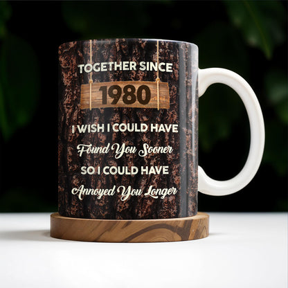 Together Since Year, Annoying You Longer With Love - Personalized Custom Coffee Mug - CPL224_MG