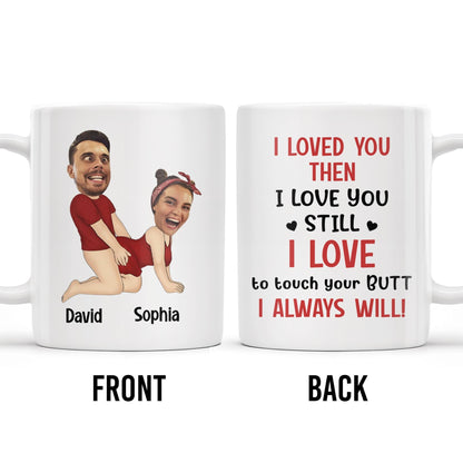 I Loved You Then, I Love You Still, Always Will Cartoon Couple Mug - Personalized Custom Coffee Mug - CPL278_MG
