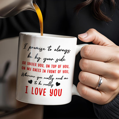 Eternal Promise To Be By Your Side, Romantic Couple Design - Personalized Custom Coffee Mug - CPL280_MG