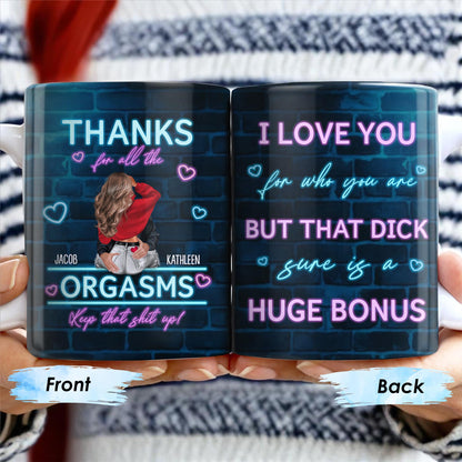 Thanks For All The Pleasures, Your Lovin' Is A Huge Bonus - Personalized Custom Coffee Mug - CPL284_MG