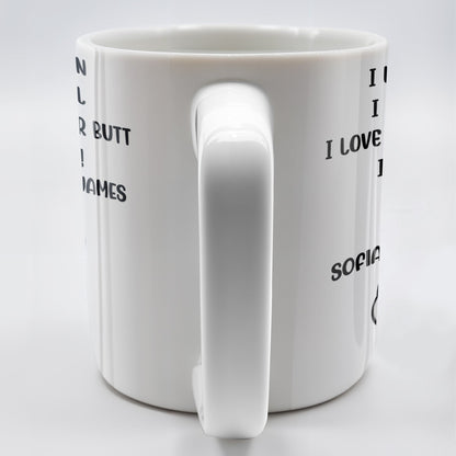 I Loved You Then, I Love You Still, Love To Touch Your Butt - Personalized Custom Coffee Mug - CPL294_MG