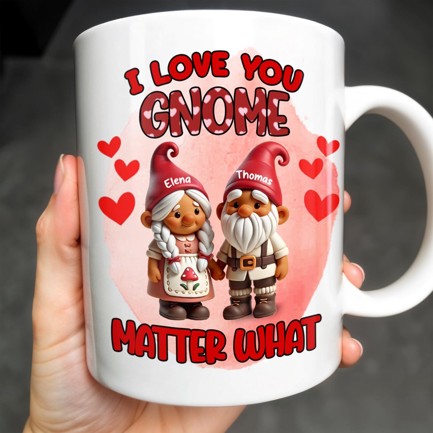I Love You Gnome Matter What Cute Couple Gnomes - Personalized Custom Coffee Mug - CPL322_MG