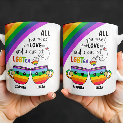 All You Need Is Love And A Cup Of LGBTea - Personalized Custom Coffee Mug - CPL414_MG