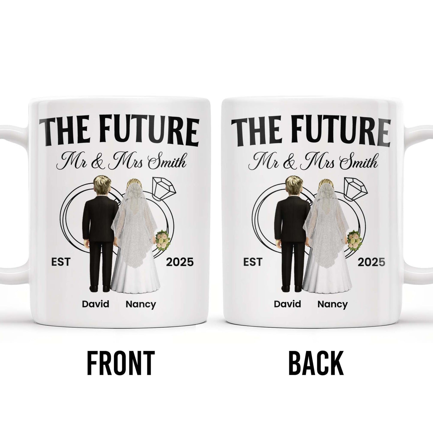 The Future Mr & Mrs, Bride And Groom - Personalized Custom Coffee Mug - CPL455_MG