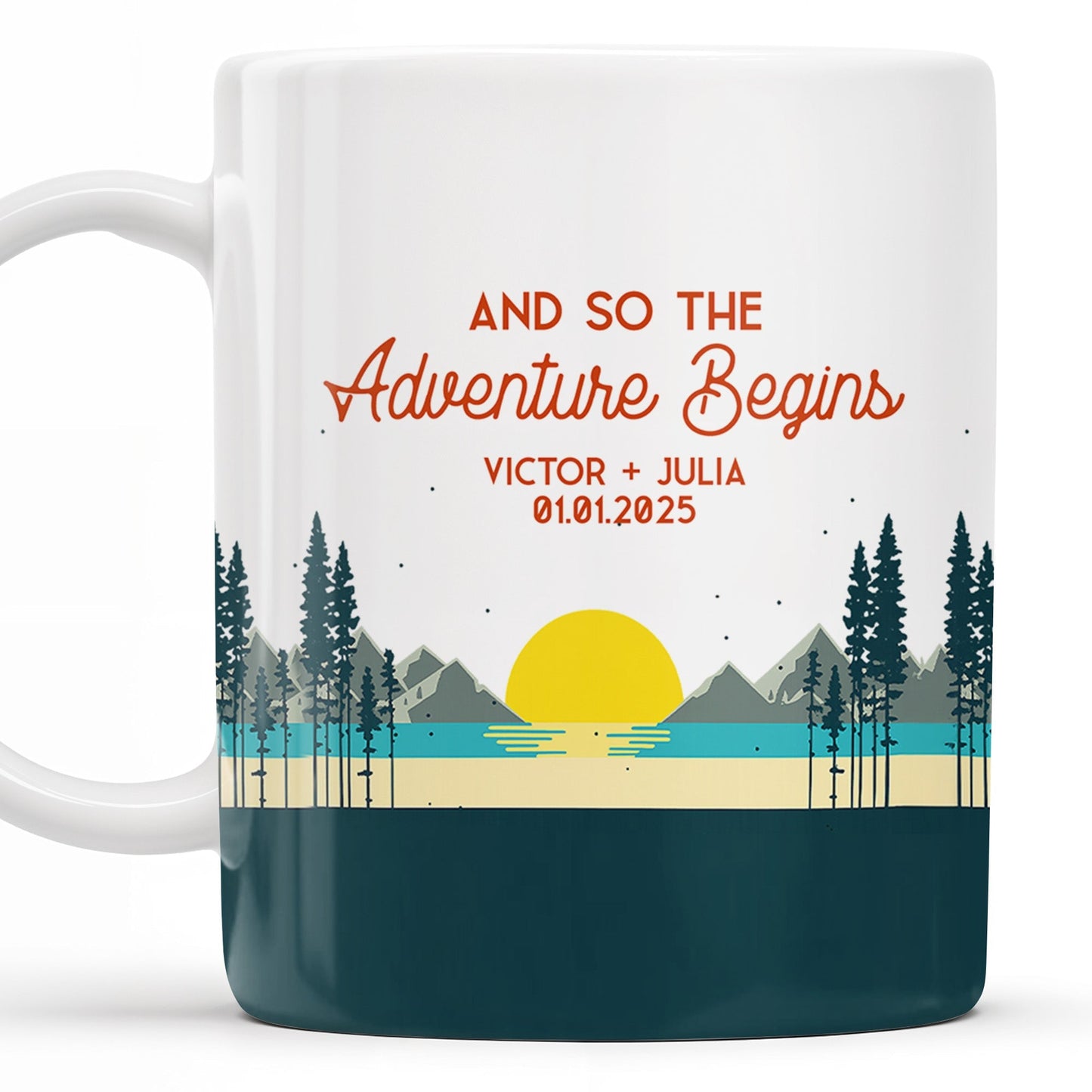 And So The Adventure Begins Featuring Mountains And Sunrise - Personalized Custom Coffee Mug - CPL494_MG