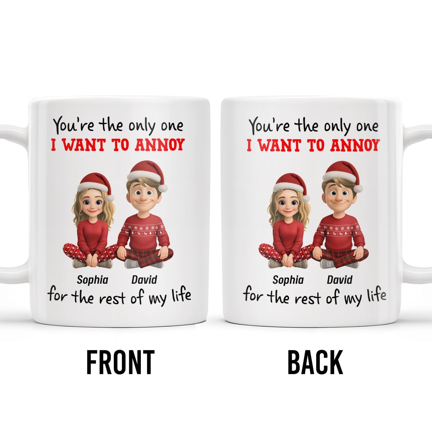 You're The Only One I Want To Annoy, Cartoon Couple With Santa Hats - Personalized Custom Coffee Mug - CPL662_MG