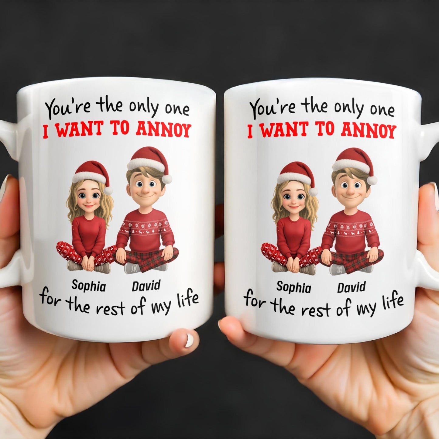 You're The Only One I Want To Annoy, Cartoon Couple With Santa Hats - Personalized Custom Coffee Mug - CPL662_MG