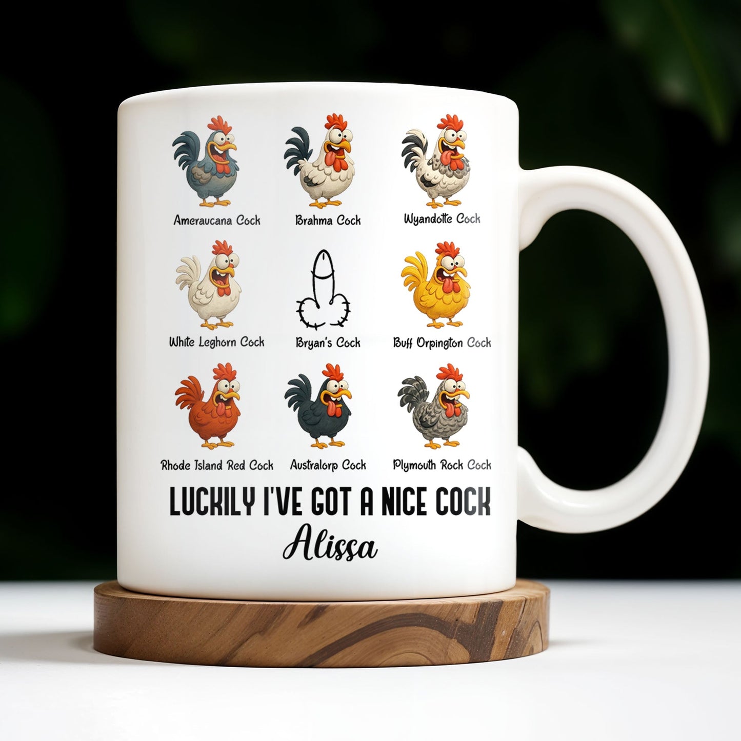 Luckily I've Got A Nice Cock Featuring Diverse Breeds Of Chickens - Personalized Custom Coffee Mug - CPL991_MG