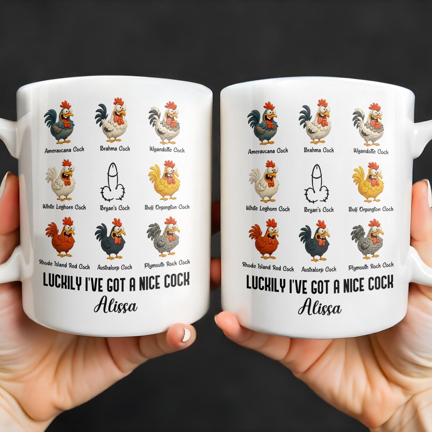Luckily I've Got A Nice Cock Featuring Diverse Breeds Of Chickens - Personalized Custom Coffee Mug - CPL991_MG