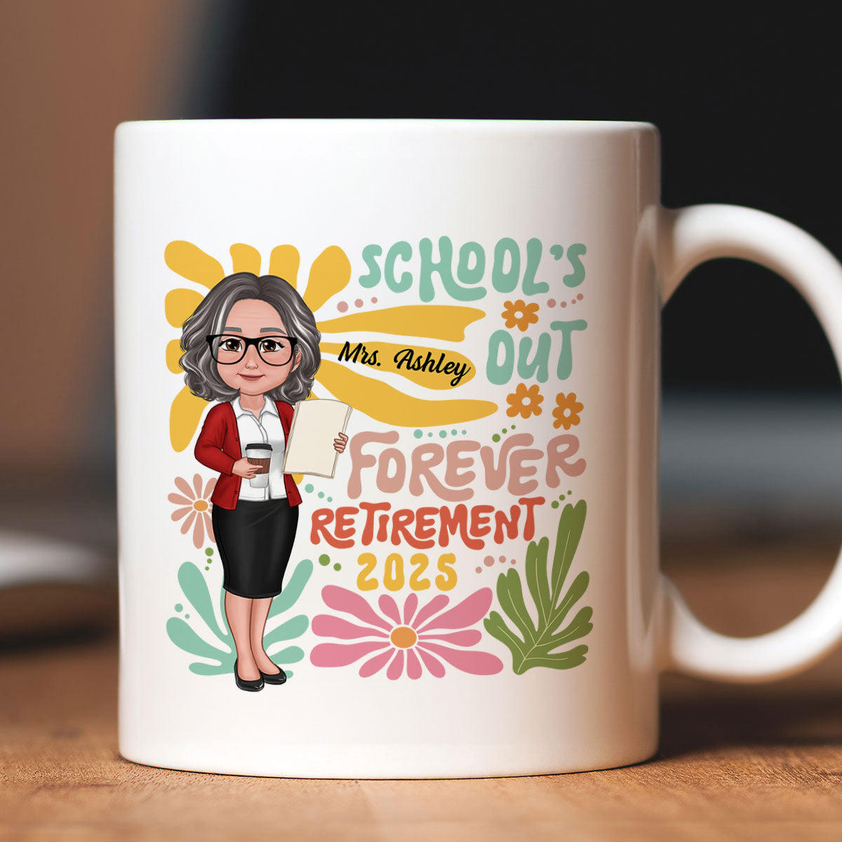 School Is Out Forever Teacher Retirement Personalized Mug