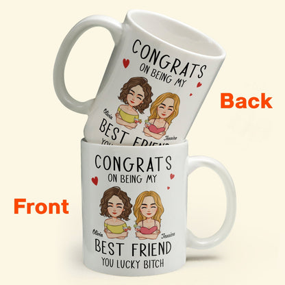 Congrats On Being My Bestie - Personalized Mug