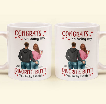 Congrats On Being My Favorite Butt - Personalized Mug