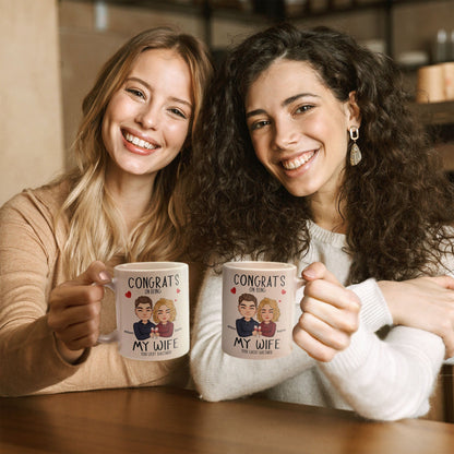 Congrats On Being My Wife/Girlfriend- Personalized Mug