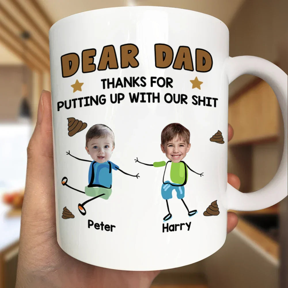 Custom Photo Dear Dad, Thanks For Putting Up - Personalized Mug
