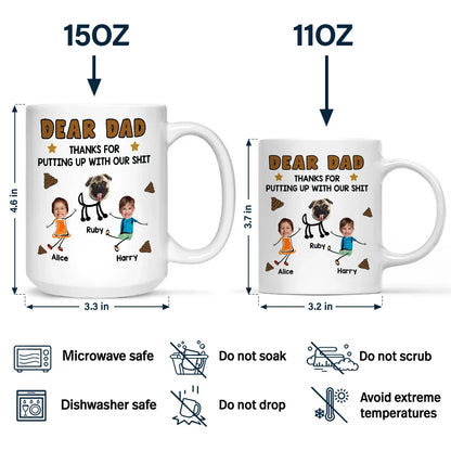 Custom Photo Dear Dad, Thanks For Putting Up - Personalized Mug